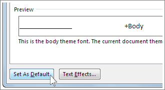 Set As Default button in the Font dialog box