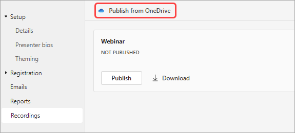 Екранна снимка, показваща на потребителите как да публикуват запис на уебинар от One Drive