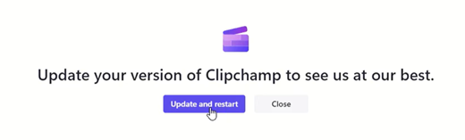 Актуализиране на приложението Clipchamp до най-новата му версия