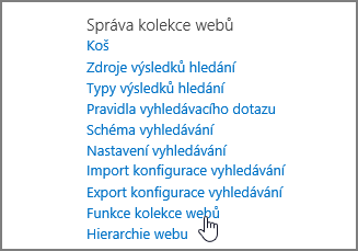 Funkce kolekce webů vybraná v nabídce Správa kolekce webů v části Nastavení