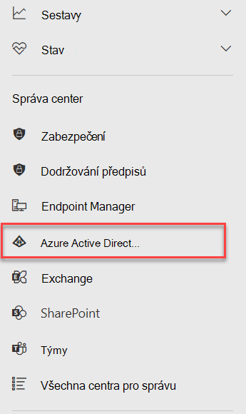 Nabídka Centra pro správu v Microsoftu 365 se zvýrazněným Centrem pro správu Azure Active Directory