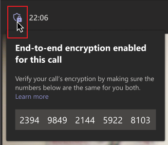 Umístění ukazatele myši na ikonu štítu šifrování. Ve zprávě se skupinou čísel je vidět, že má osoba ověřit, jestli se čísla shodují s ostatními účastníky hovoru, aby se ujistila, že je v komplexním šifrovaném hovoru.