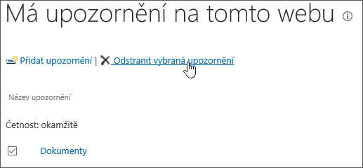 Správce upozornění se zvýrazněnou položkou Odstranit vybraná upozornění