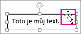 Kurzor umístěný na ohraničení textového pole změněný na čtyřsměrnou šipku