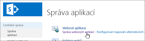 Centrální správa s vybranou položkou Spravovat webové aplikace