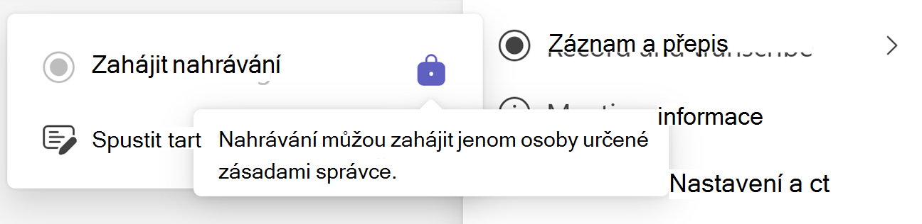 Snímek obrazovky s tlačítkem Začít nahrávat v Teams s ikonou Zámku a popisem