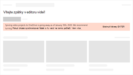 Synchronizace videoprojektů na OneDrive bude k 10. lednu 2020 odebrána. Doporučujeme teď synchronizaci vypnout, abyste měli jistotu, že nejnovější verzi máte v tomto počítači.