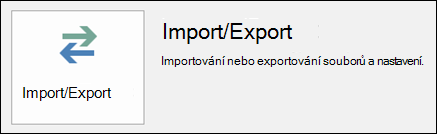 Vyberte Importovat/exportovat.