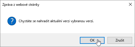 Dialogové okno s potvrzením obnovení verze s vybraným tlačítkem OK