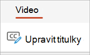 Tlačítko Upravit titulky na kartě Video