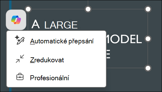 Textové pole vybrané v PowerPointu zobrazí tlačítko Copilot. Když ji vyberete, zobrazí se místní nabídka s možnostmi Automatické přepisování, Zhuštět a Nastavit jako profesionální.