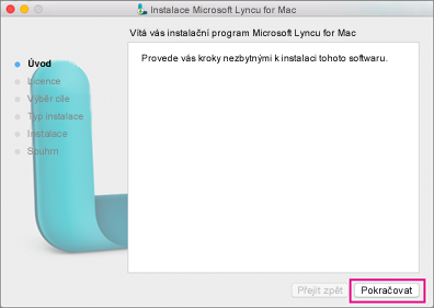Postupujte podle pokynů instalačního programu Lyncu pro Mac.
