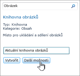 Dialogové okno Vytvořit knihovnu obrázků se zvýrazněnou možností Další možnosti