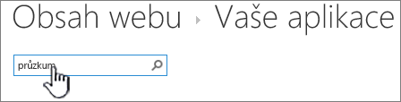 Vyhledávací pole na stránce Obsah webu se zadaným a zvýrazněným průzkumem