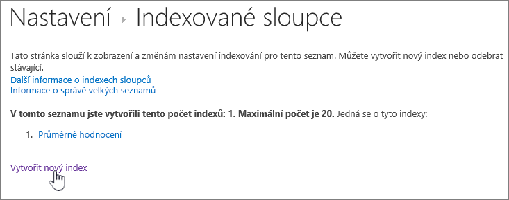 Stránka Indexované sloupce se zvýrazněnou volbou Vytvořit nový index