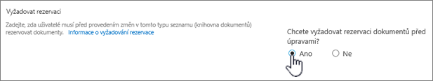 Dialogové okno Nastavení se zvýrazněnou možností Ano u možnosti Vyžadovat, aby byly dokumenty rezervované pro úpravy