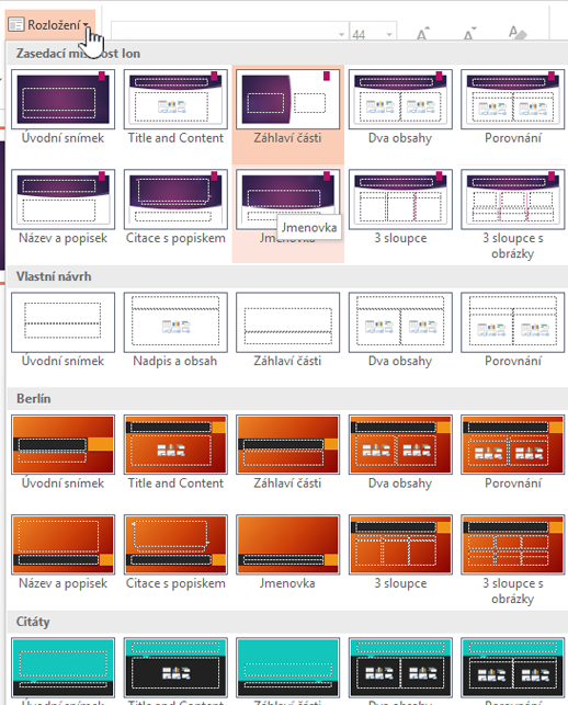 Kliknutím na šipku dolů vedle tlačítka Rozložení zobrazíte výběr předloh snímků.