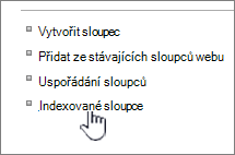 Odkaz Indexované sloupce na stránce Nastavení seznamu nebo knihovny