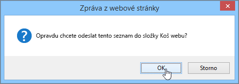 Dialogové okno Potvrzení odstranění seznamu se zvýrazněnou možností OK