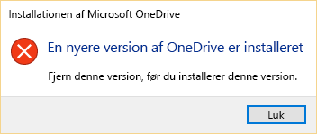 En fejlmeddelelse, der fortæller, at du allerede har en nyere version af OneDrive installeret.