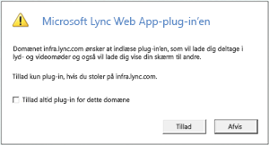 Lync-webadgang -- hav altid tillid til plug-in-domænet, eller tillad kun for denne session