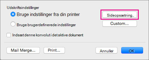 Klik på Sideopsætning for at vælge konvolutstørrelse og -layout fra konfigurationerne for din printer.