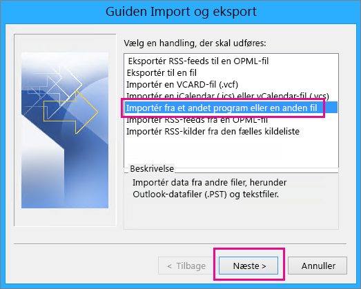 Vælg at importere mail fra et andet program eller en anden fil