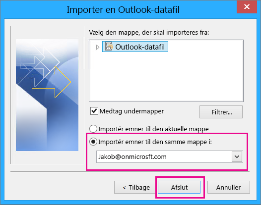 Vælg Udfør for at importere Outlook-pst-filen til din Office 365-postkasse.