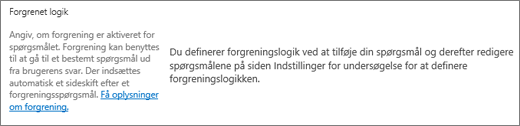 Sektionen Forgreningslogik i dialogboksen Nyt spørgsmål