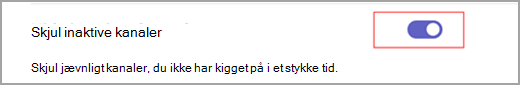 Skærmbillede af en blå til/fra-knap med en hvid indercirkel indstillet til ved siden af tekst, hvor der står "Skjul inaktive kanaler".