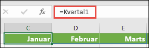 Brug en navngivet matrixkonstant i en formel, f.eks. =Kvartal1, hvor Kvartal1 er blevet defineret som ={"Januar","Februar","Marts"}