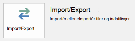 Vælg Import/Export.