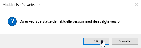 Dialogboksen Bekræftelse af versionsgendannelse med OK markeret