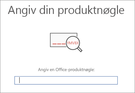 Viser skærmbilledet af, hvor du skal angive din produktnøgle til Office.