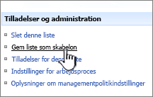 Klik på Gem webstedsskabelon i kolonnen Tilladelser og administration