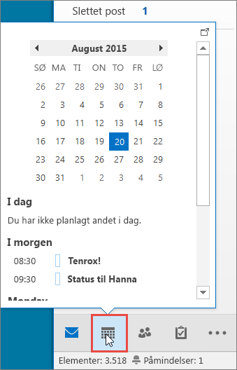 Fastgøre en kalender og dine aftaler og møder til skærmen, så de altid er synlige - Outlook