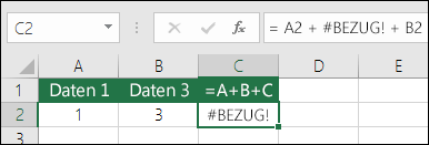#BEZUG!- Fehler durch Löschen einer Spalte.  Die Formel hat sich geändert zu =A2+#REF!+B2