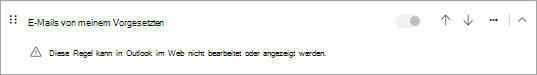Diese Regel kann in Outlook im Web nicht bearbeitet oder angezeigt werden.