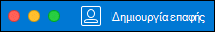 Κουμπί "Δημιουργία επαφής" στο Outlook για Mac.
