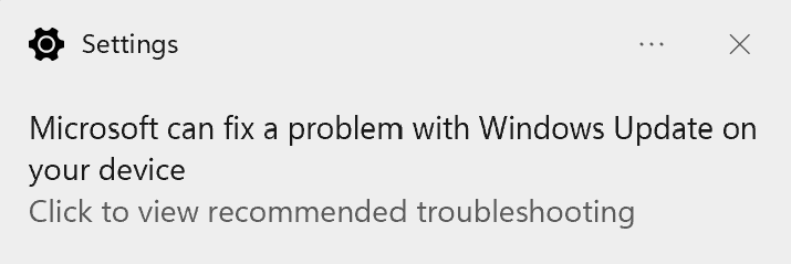 Στιγμιότυπο οθόνης του περιβάλλοντος εργασίας χρήστη, που δηλώνει "Η Microsoft μπορεί να διορθώσει ένα πρόβλημα με Windows Update στη συσκευή σας.  Κάντε κλικ για να δείτε την προτεινόμενη αντιμετώπιση προβλημάτων.".
