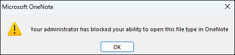 The dialog box shown when the customer tries to open a potentially harmful file in OneNote
