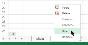Right-click the sheet tab and click Hide to hide a worksheet.