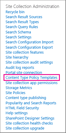 Content Type Policy Template link on Site Settings page