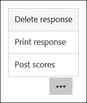 Delete, print, and post scores options in Microsoft Forms