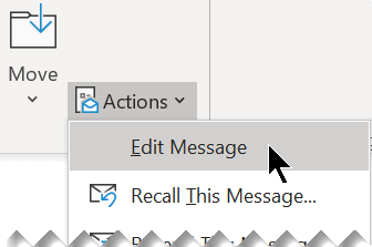 Select Actions and then select Edit Message.