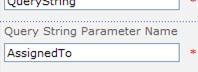 Type AssignedTo in the Query String Parameter Name box.