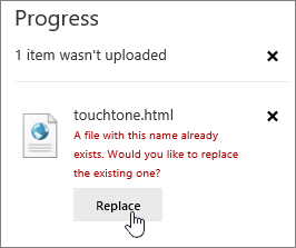 Upload fail dialog with replace button highlighted