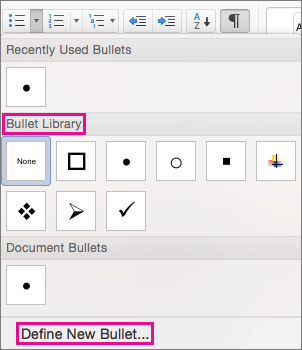 Click Define New Bullet if Bullet Library does not have the symbol that you want.