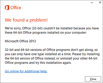 Can't install 32-bit over 64-bit Office error message