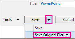 Save Original Picture option on the Save menu